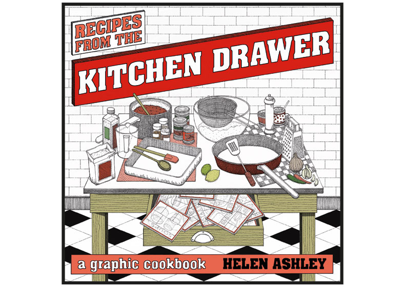 Recipes From the Kitchen Drawer: A Graphic Cookbook by Helen Ashley - front cover artwork